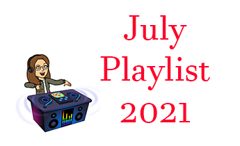 July 2021 Playlist